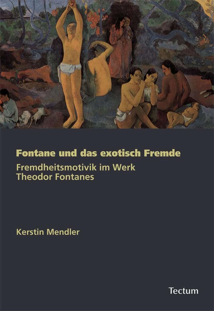 Fontane und das exotisch Fremde: Fremdheitsmotivik im Werk Theodor Fontanes