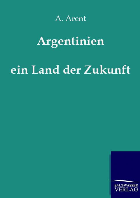 Argentinien - ein Land der Zukunft