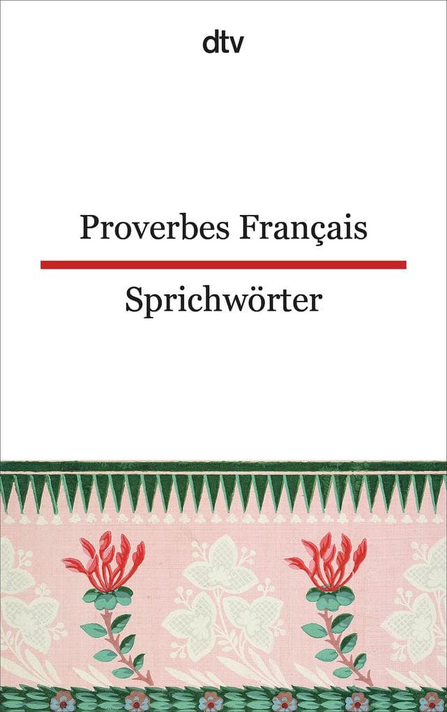 Proverbes Francais Französische Sprichwörter