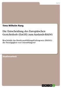 Die Entscheidung des Europäischen Gerichtshofs (EuGH) zum Auslands-BAföG
