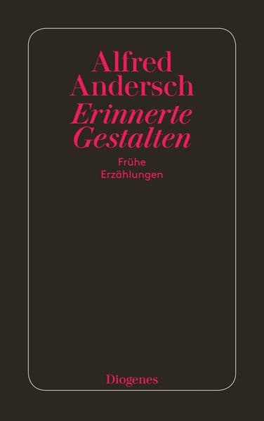 Erinnerte Gestalten: Frühe Erzählungen