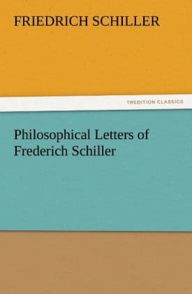 Philosophical Letters of Frederich Schiller