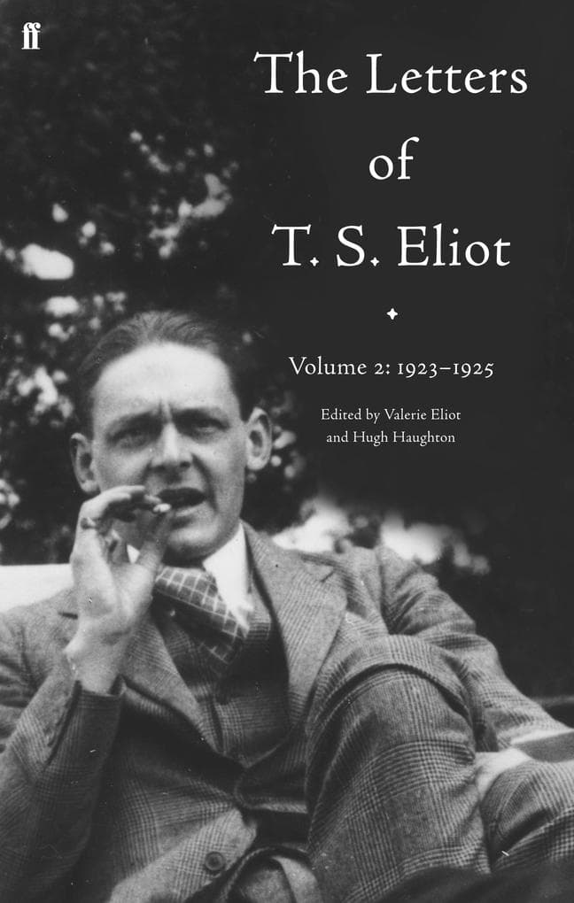 The Letters of T. S. Eliot Volume 2