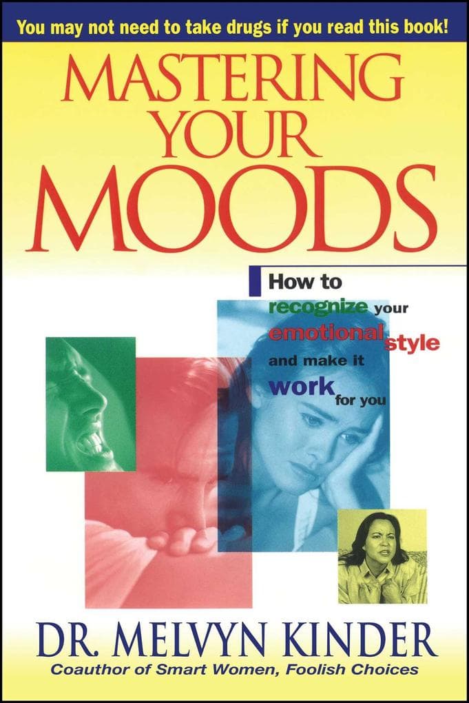 Mastering Your Moods