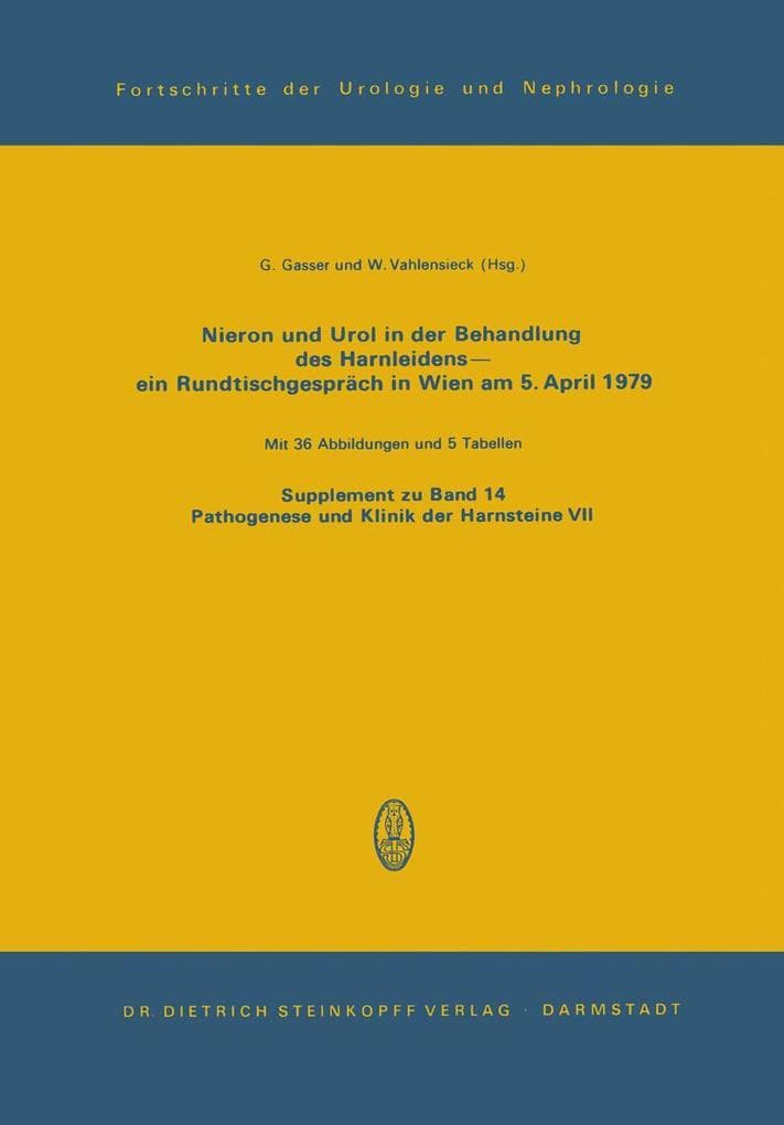 Nieron Und Urol in der Behandlung des Harnsteinleidens-ein Rundtischgespräch in Wien am 5. April 1979
