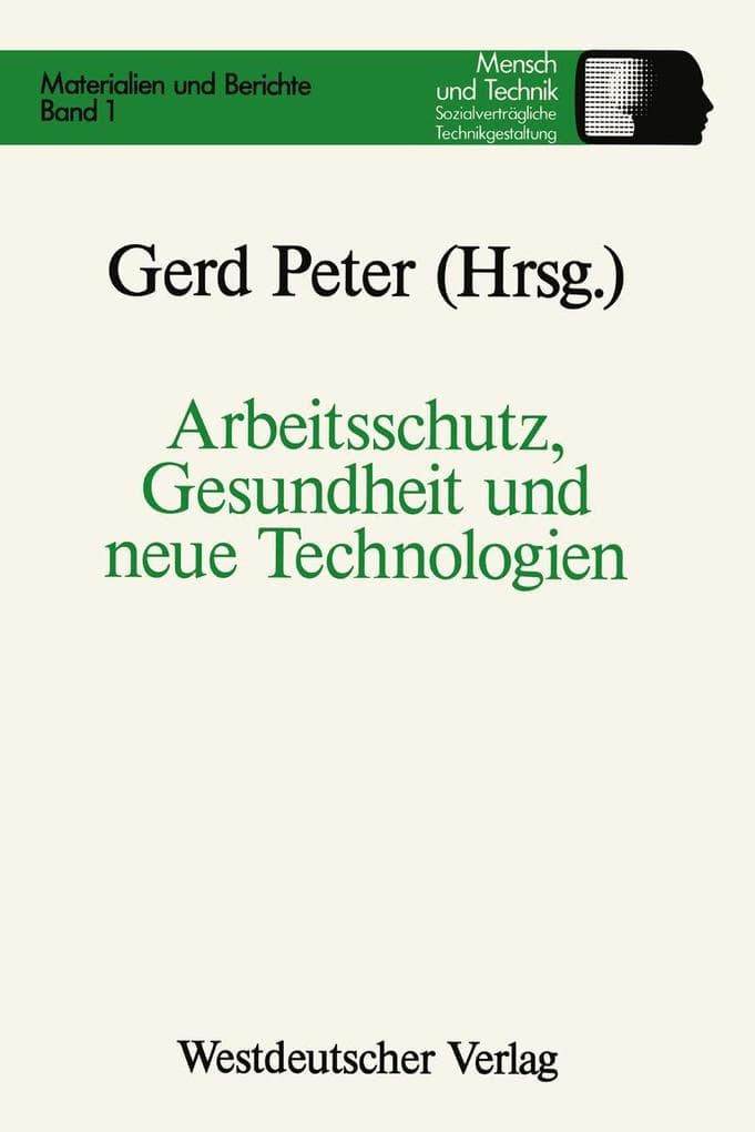 Arbeitsschutz, Gesundheit und neue Technologien