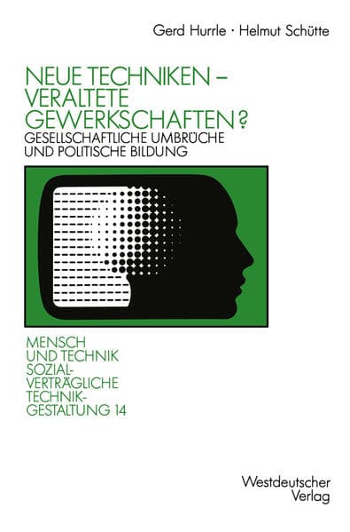 Neue Techniken - Veraltete Gewerkschaften?