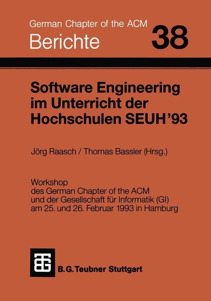Software Engineering im Unterricht der Hochschulen SEUH '93