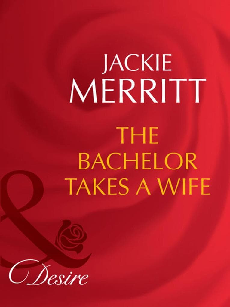 The Bachelor Takes A Wife