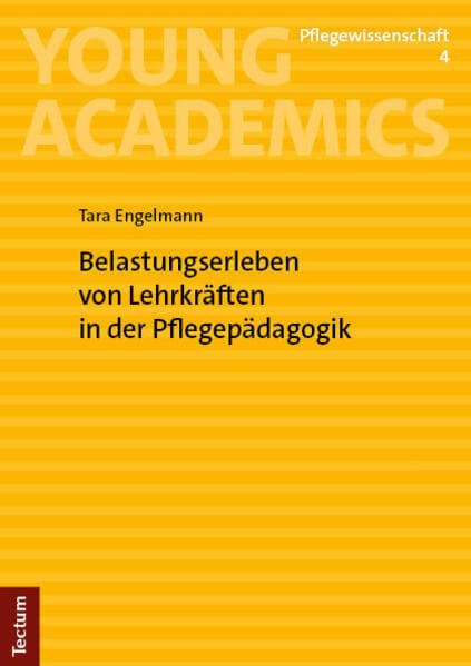 Belastungserleben von Lehrkräften in der Pflegepädagogik