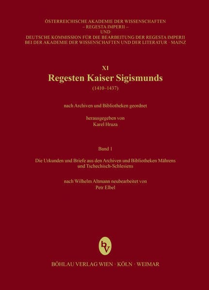 Regesta Imperii - XI: Regesten Kaiser Sigismunds (1410-1437)