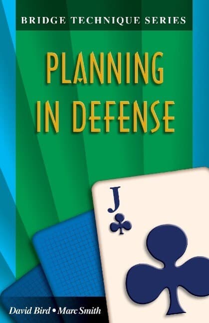 Bridge Technique 11: Planning in Defense