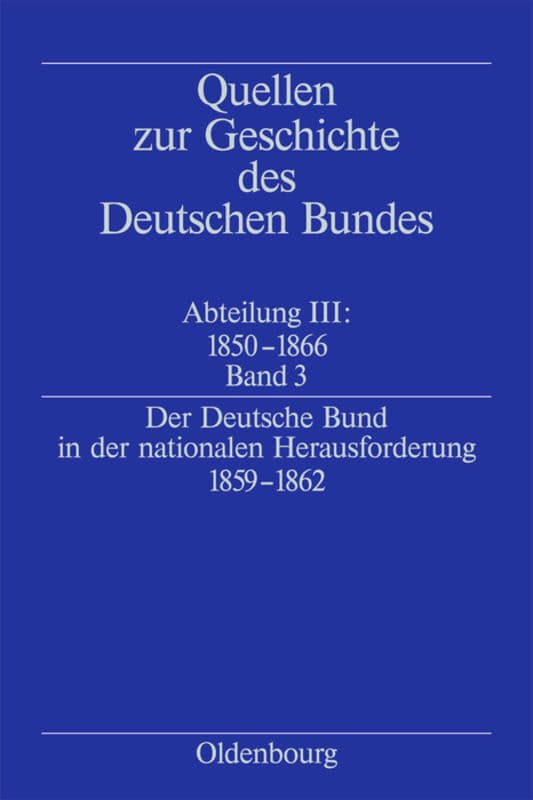 Der Deutsche Bund in der nationalen Herausforderung 1859-1862