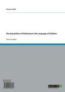 The Acquisition of Politeness in the Language of Children