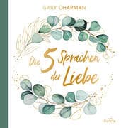 Die fünf Sprachen der Liebe