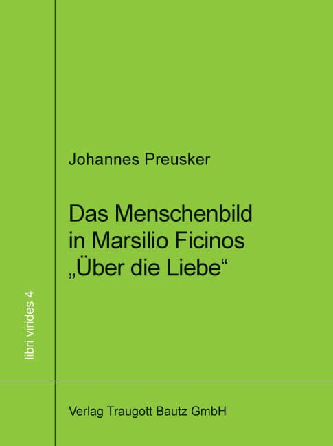 Das Menschenbild in Marsilio Ficinos