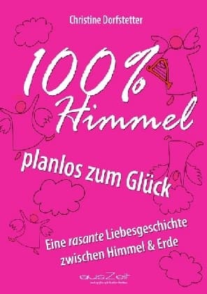 100% Himmel - planlos zum Glück