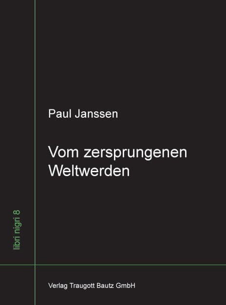 Vom zersprungenen Weltwerden