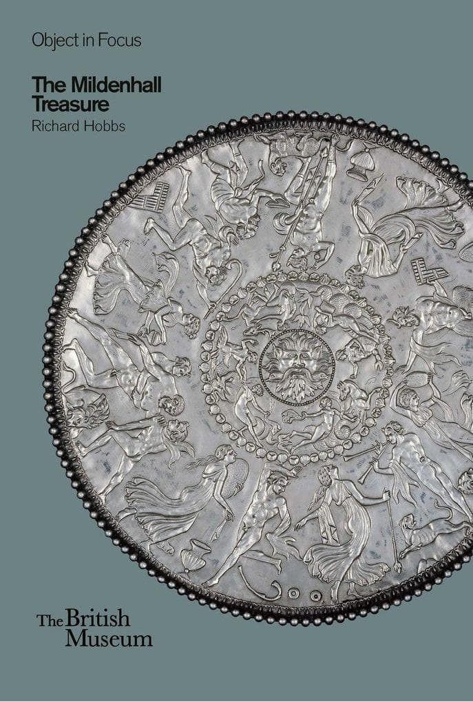 Object in Focus: The Mildenhall Treasure