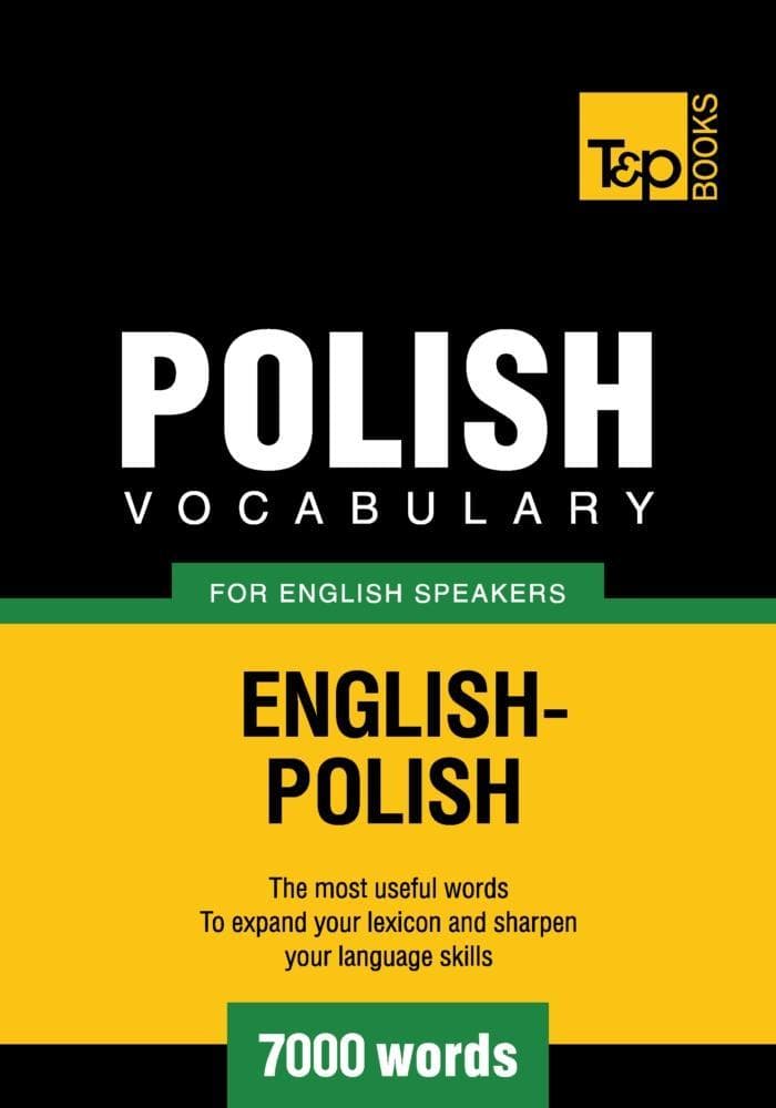 Polish vocabulary for English speakers - 7000 words