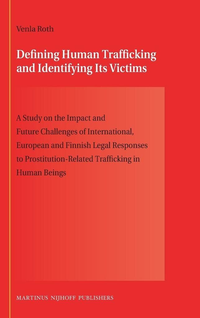 Defining Human Trafficking and Identifying Its Victims