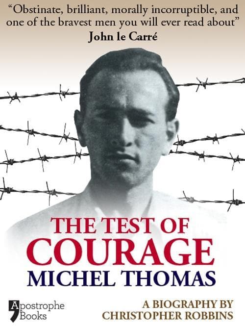 The Test Of Courage: Michel Thomas
