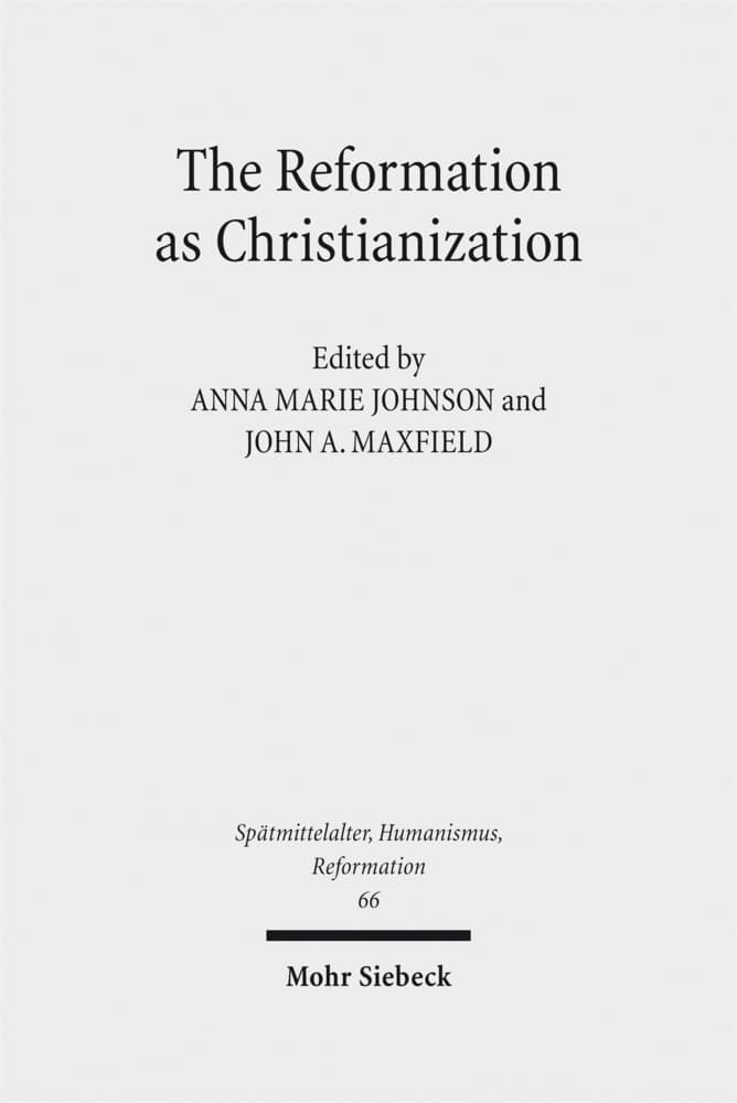 The Reformation as Christianization