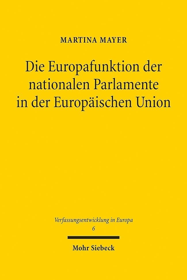 Die Europafunktion der nationalen Parlamente in der Europäischen Union