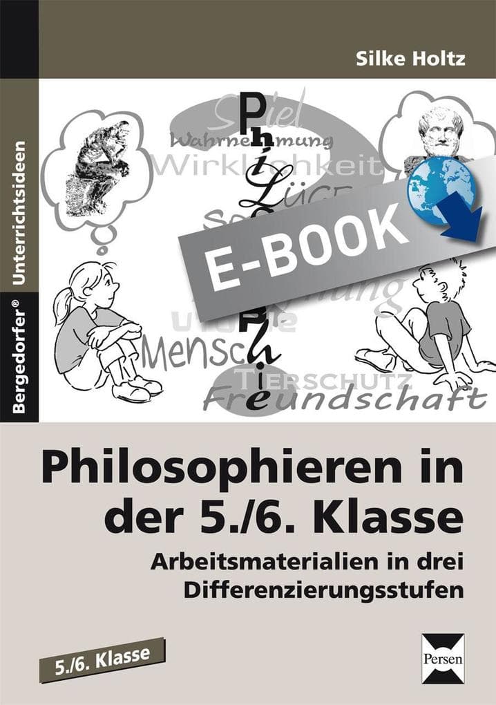 Philosophieren in der 5./6. Klasse