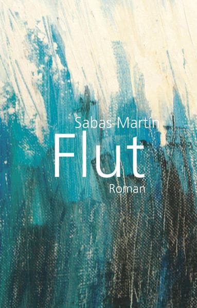 Flut: Roman