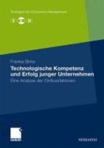 Technologische Kompetenz und Erfolg junger Unternehmen