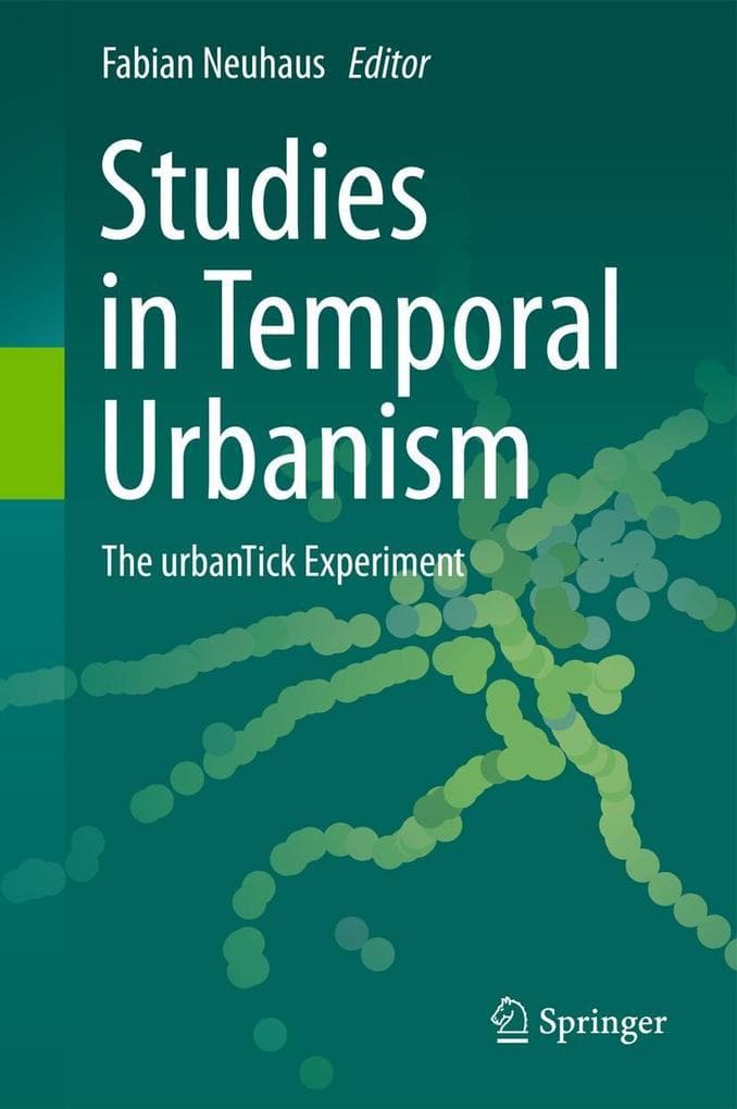 Studies in Temporal Urbanism