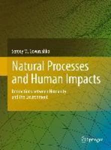 Natural Processes and Human Impacts