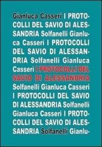 I protocolli del savio di Alessandria. Umberto Eco nel romanzesco mondo dei savi di Sion