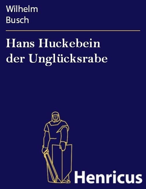 Hans Huckebein der Unglücksrabe