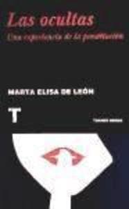 Las ocultas : una experiencia de la prostitución