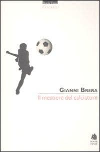 Il mestiere di calciatore