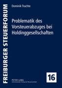 Problematik des Vorsteuerabzuges bei Holdinggesellschaften
