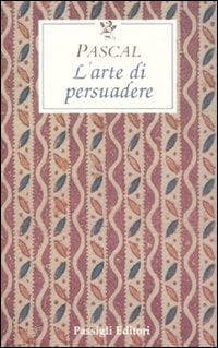 L' arte di persuadere