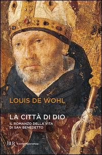 Storia di san Benedetto amico di Dio. Il romanzo della regola