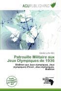 Patrouille Militaire aux Jeux Olympiques de 1936