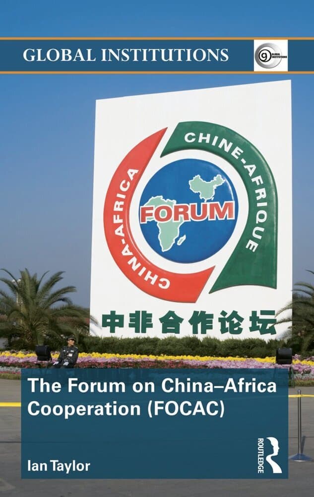 The Forum on China- Africa Cooperation (FOCAC)