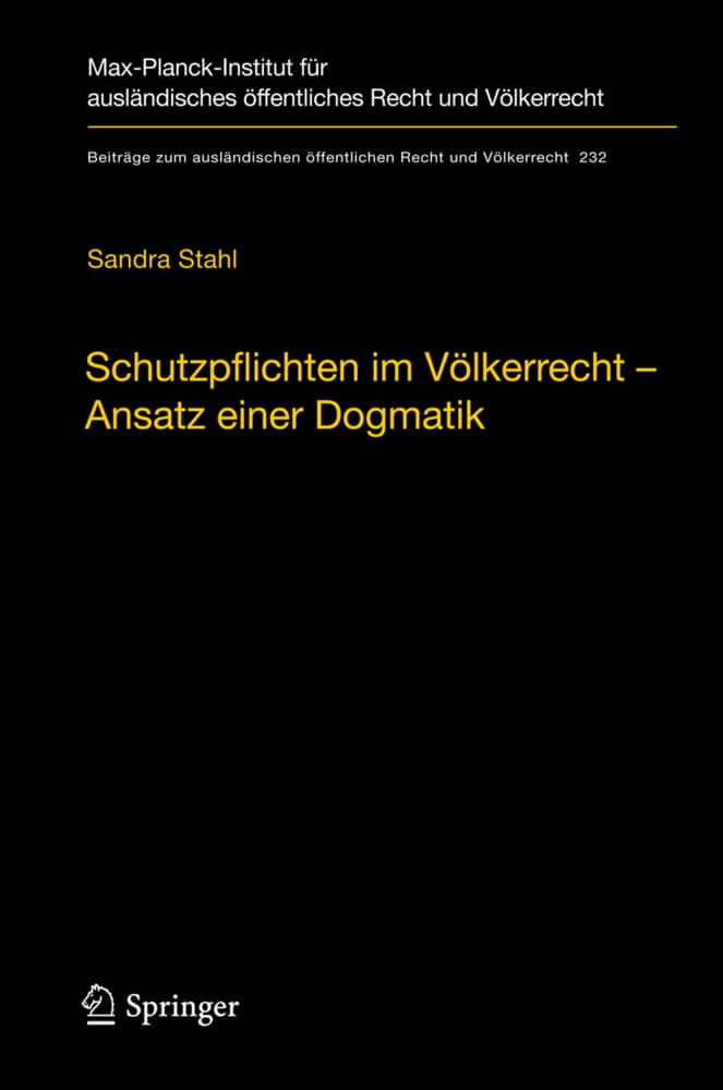Schutzpflichten im Völkerrecht - Ansatz einer Dogmatik