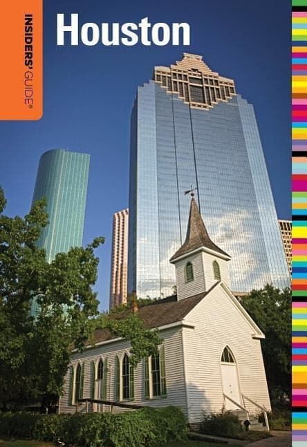Insiders' Guide® to Houston