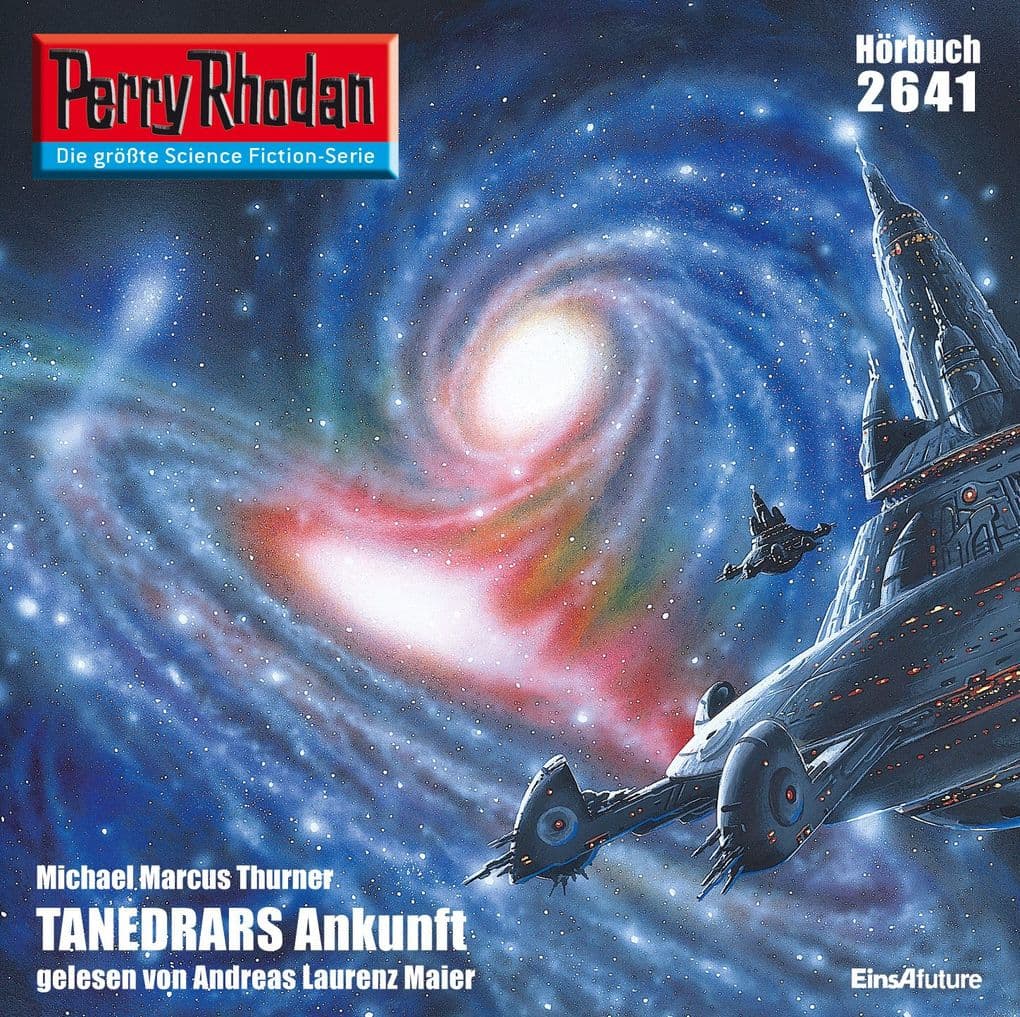 Perry Rhodan 2641: TANEDRARS Ankunft