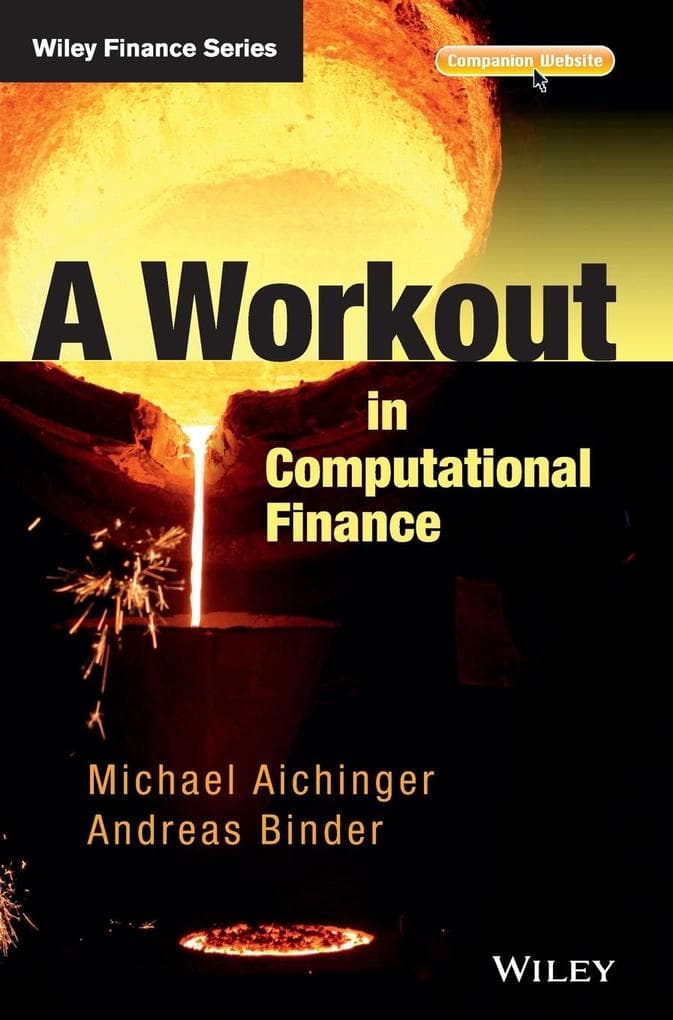 A Workout in Computational Finance, with Website