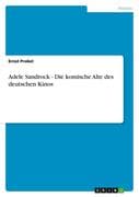 Adele Sandrock - Die komische Alte des deutschen Kinos