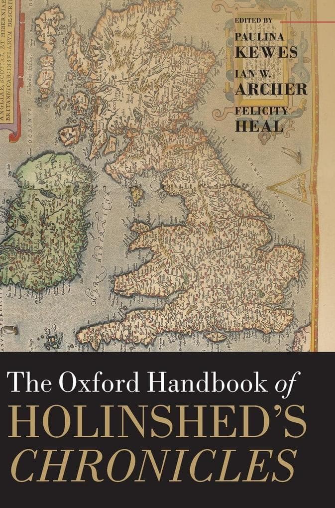 Oxford Handbook of Holinshed's Chronicles