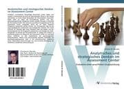 Analytisches und strategisches Denken im Assessment Center