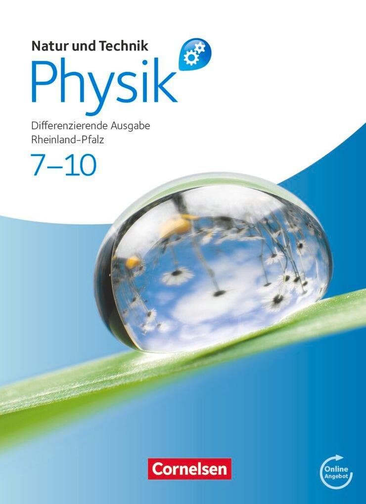 Natur und Technik - Physik 7.-10. Schuljahr. Schülerbuch mit Online-Anbindung. Differenzierende Ausgabe - Rheinland-Pfalz